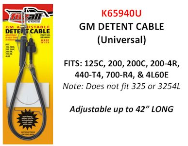   	 GM SELF-ADJUSTING UNIVERSAL DETENT CABLE